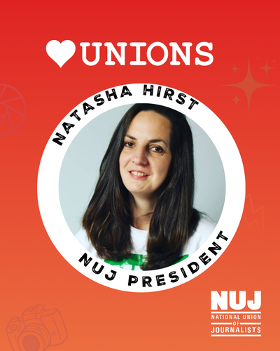 Natasha Hirst smiles for photo and is pictured in the centre of graphic. Her name and text NUJ President is in black against white background. Heart unions logo at top of graphic on red background.